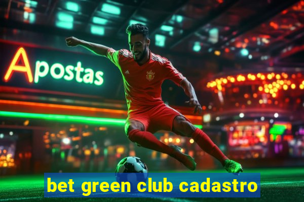 bet green club cadastro